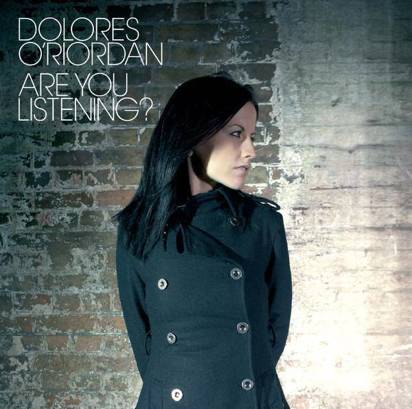 Dolores O'Riordan "Are You Listening?"