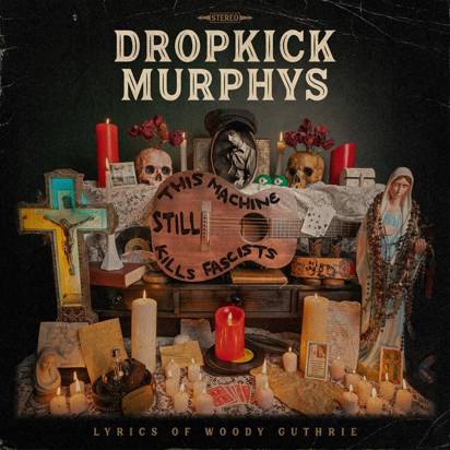 Dropkick Murphys "This Machine Still Kills Fascists LP BLACK"