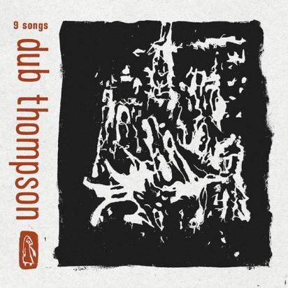 Dub Thompson "9 Songs Colored Lp"