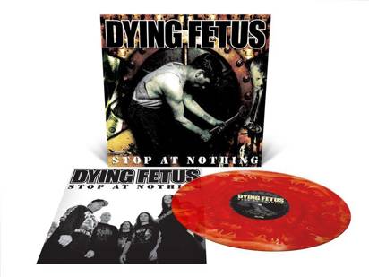 Dying Fetus "Stop At Nothing LP BLOOD RED"