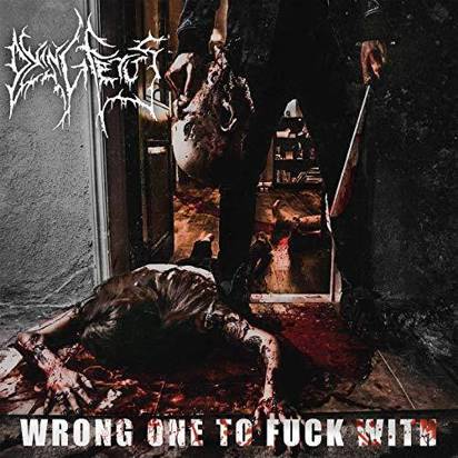 Dying Fetus "Wrong One To Fuck With"