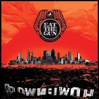 Eat The Gun "Howlinwood"