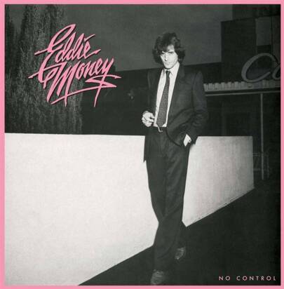 Eddie Money "No Control"