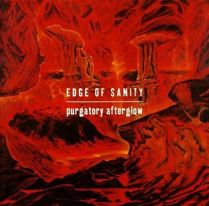 Edge Of Sanity "Purgatory Afterglow"