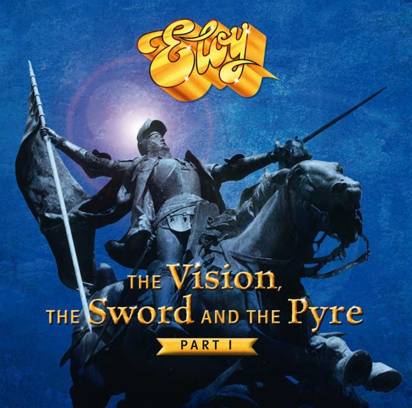 Eloy "The Vision The Sword And The Pyre Part I"