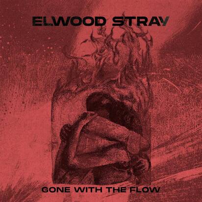 Elwood Stray "Gone With The Flow"