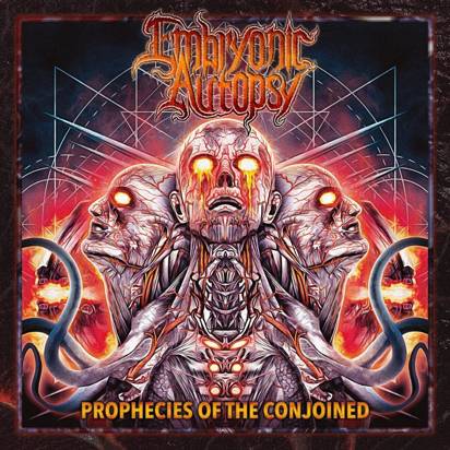 Embryonic Autopsy "Prophecies Of The Conjoined"