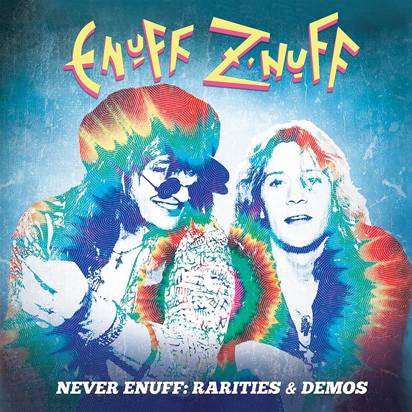 Enuff Z Nuff "Rarities & Demos"