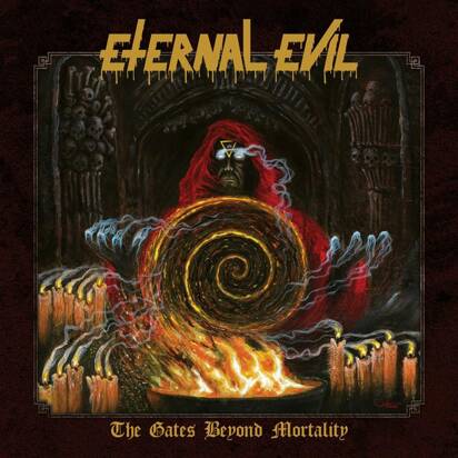 Eternal Evil "The Gates Beyond Mortality"