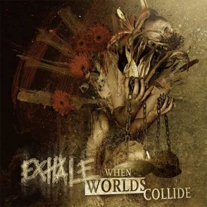 Exhale "When Worlds Collide"