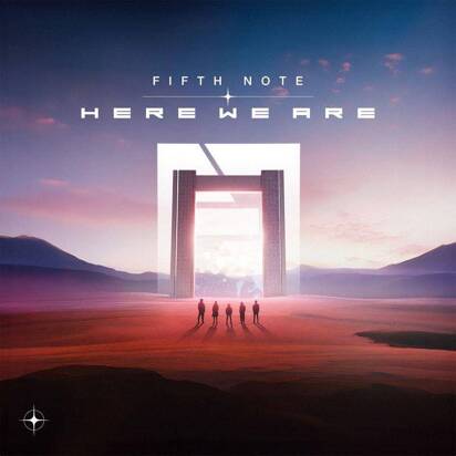 Fifth Note "Here We Are"