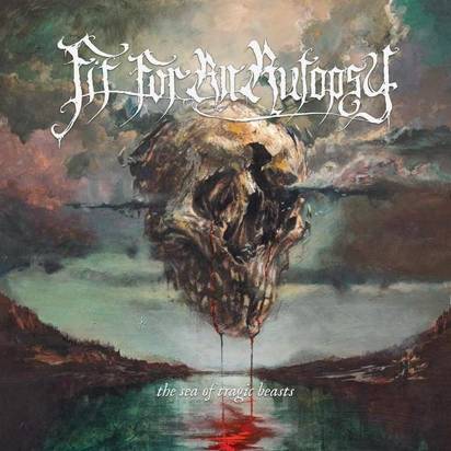 Fit For An Autopsy "The Sea Of Tragic Beasts"