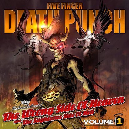 Five Finger Death Punch "The Wrong Side Of Heaven And The Righteous Side Of Hell Volume 1"