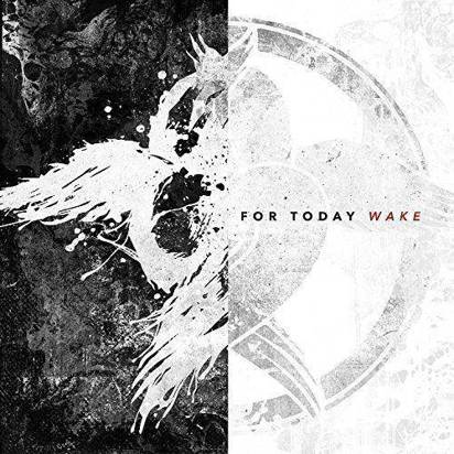 For Today "Wake"