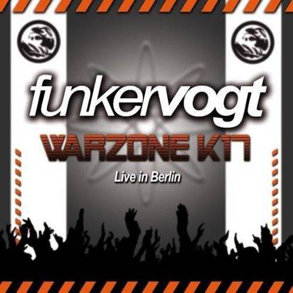 Funker Vogt "Warzone K17 Live In Berlin"