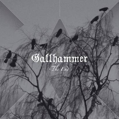 Gallhammer "The End"