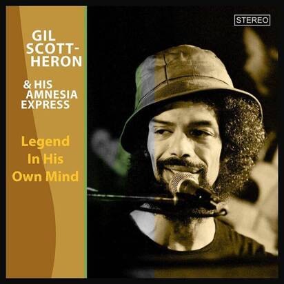 Gil Scott-Heron & His Amnesia Express "Legend In His Own Mind"