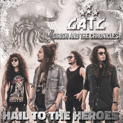 Girish & The Chronicles "Hail To The Heroes"