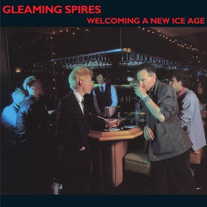 Gleaming Spires "Welcoming A New Ice Age"