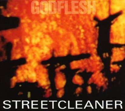 Godflesh "Streetcleaner"