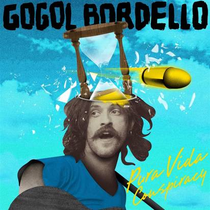 Gogol Bordello "Pura Vida Conspiracy"