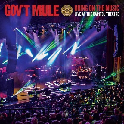 Gov’t Mule "Bring On The Music - Live at The Capitol Theatre BR"
