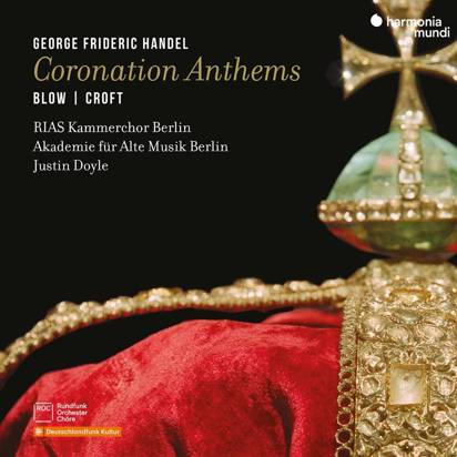 Handel "Coronation Anthems Akademie Fur Alte Musik Berlin Doyle RIAS Kammerchor"