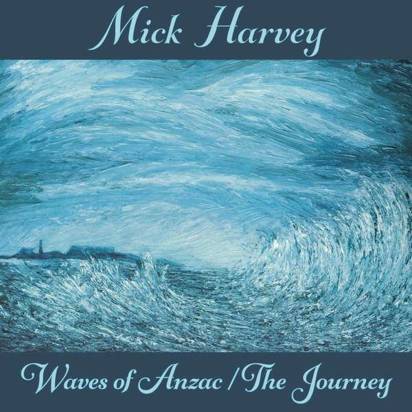 Harvey, Mick "Waves of Anzac The Journey"