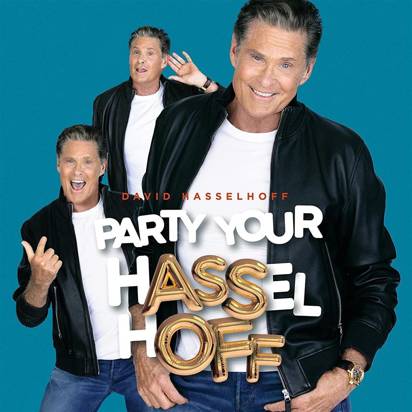 Hasselhoff, David "Party Your Hasselhoff"