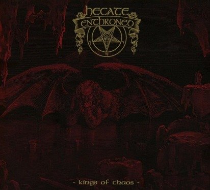 Hecate Enthroned "Kings Of Chaos"
