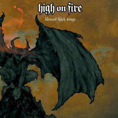 High On Fire "Blessed Black Wings LP ORANGE"