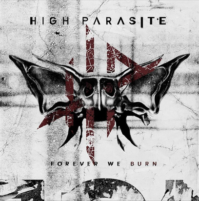 High Parasite "Forever We Burn LP"