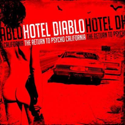 Hotel Diablo "The Return To Psycho California"