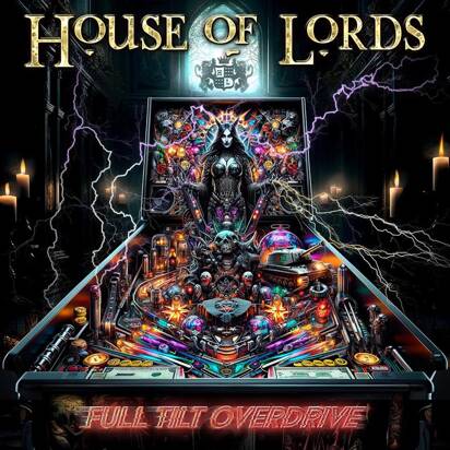 House Of Lords "Full Tilt Overdrive"