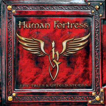 Human Fortress "Epic Tales & Untold Stories"