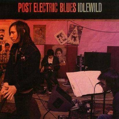 Idlewild "Post Electric Blues"