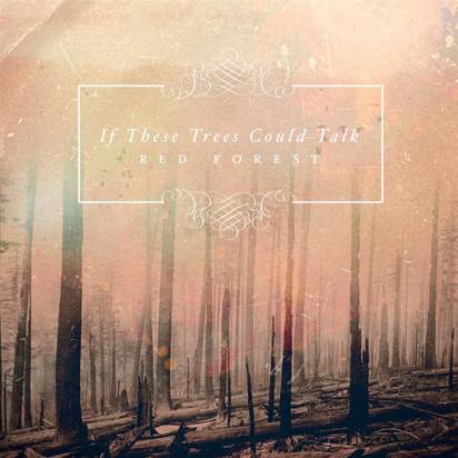If These Trees Could Talk "Red Forest"