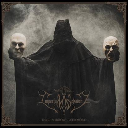 Imperium Dekadenz "Into Sorrow Evermore"