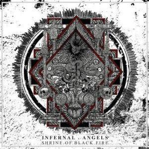 Infernal Angels "Shrine Of Black Fire"