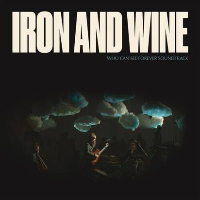 Iron & Wine "Who Can See Forever OST LP"