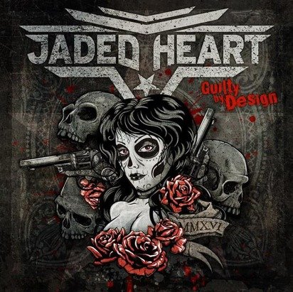 Jaded Heart "Guilty By Design"