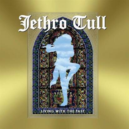 Jethro Tull "Living With The Past"