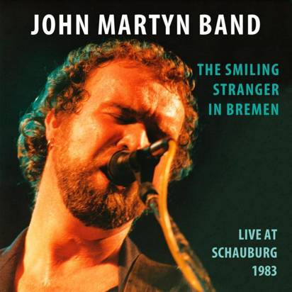 John Martyn Band "The Smiling Stranger In Bremen"