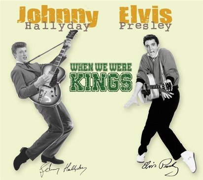 Johnny Hallyday & Elvis Presley "When We Were Kings"
