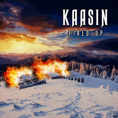 Kaasin "Fired Up"