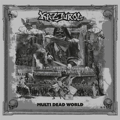 Kazjurol "Multi Dead World"