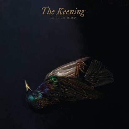 Keening, The "Little Bird LP GOLD"