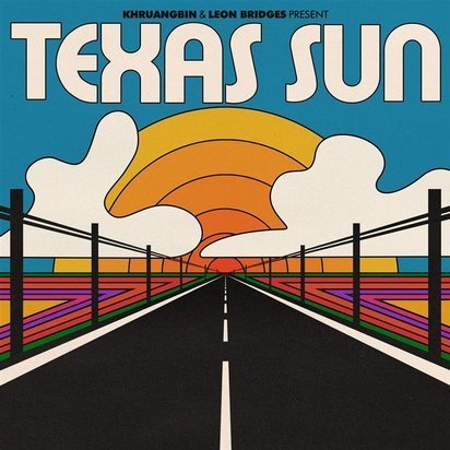 Khruangbin & Leon Bridges "Texas Sun LP"