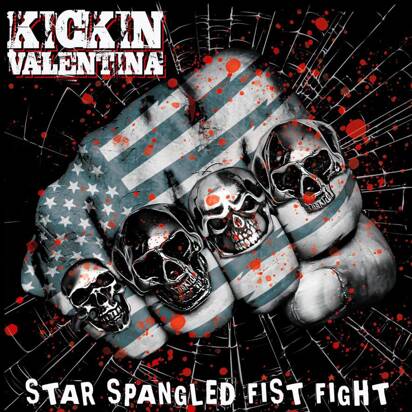 Kickin Valentina "Star Spangled Fist Fight LP"