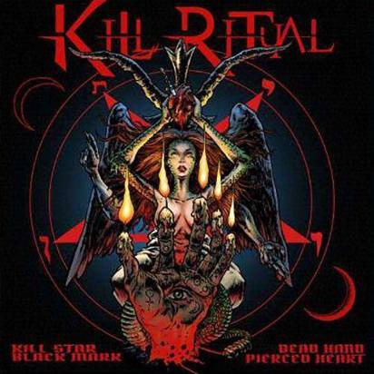 Kill Ritual "Kill Star Black Heart Dead Hand Pierced Heart"